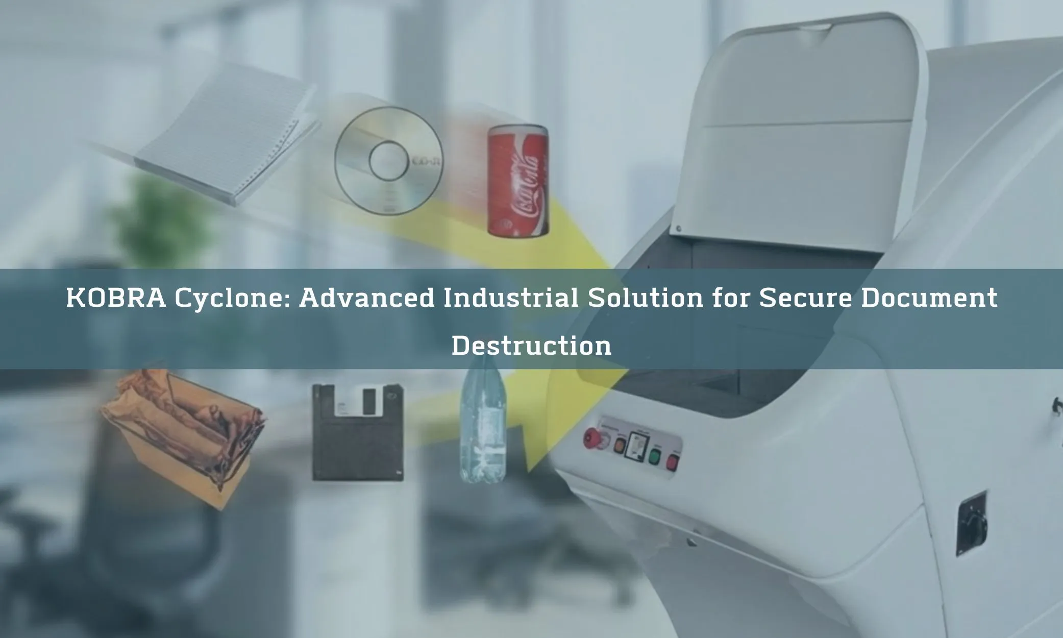 KOBRA Cyclone: Advanced Industrial Solution for Secure Document Destruction
